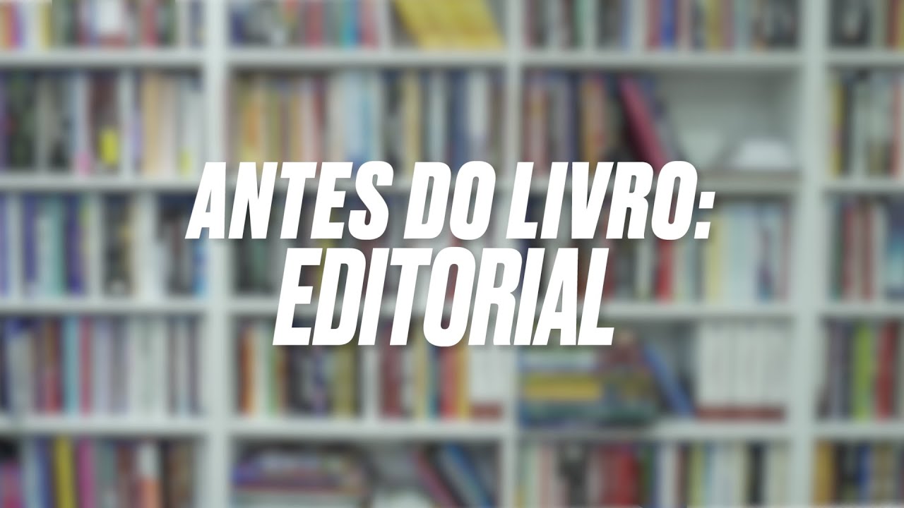 Como funciona o Departamento Editorial em uma Editora? | Websérie Antes do livro EP. 01