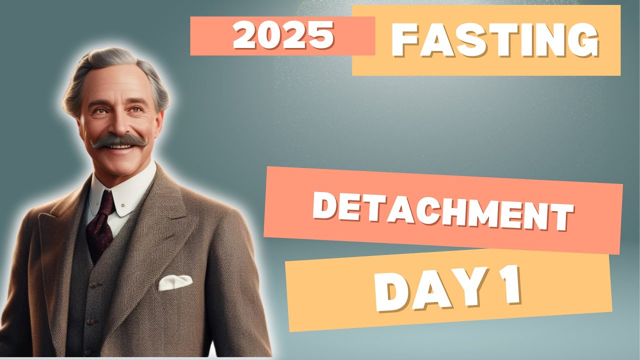 Day 1 Fasting 2025 Inspirational Program