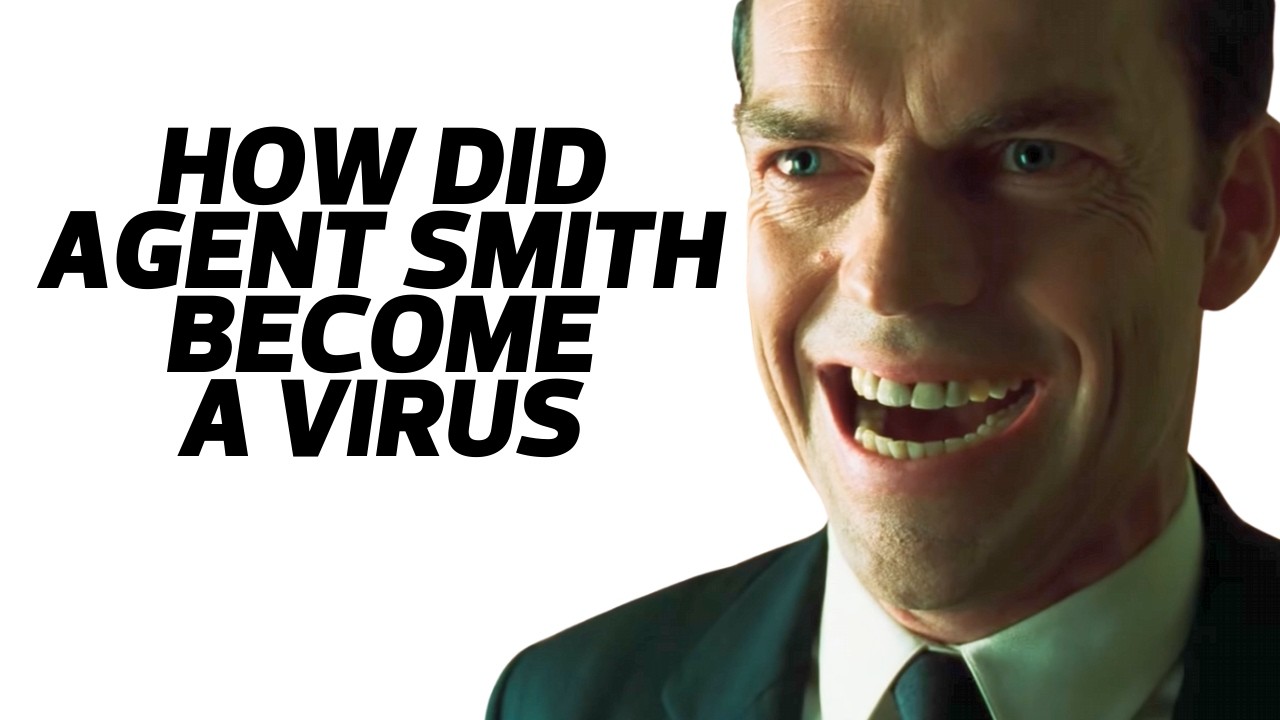 How did AGENT SMITH Become a VIRUS in the Matrix