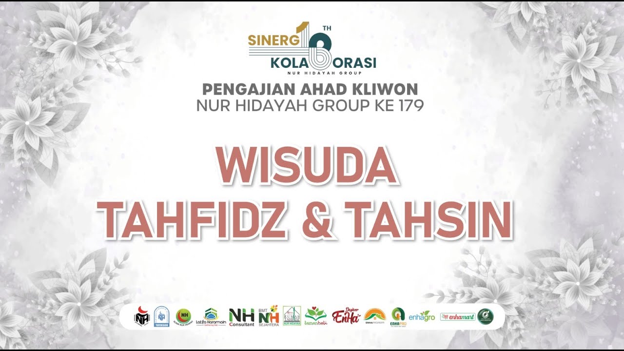 PROSESI WISUDA TAHFIDZ DAN TAHSIN NUR HIDAYAH GROUP