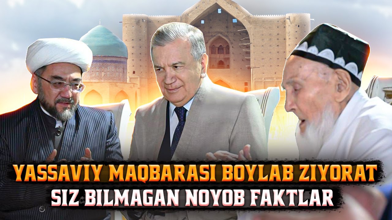Yassaviy maqbarasi bo‘ylab ziyorat.Siz bilmagan noyob faktlar