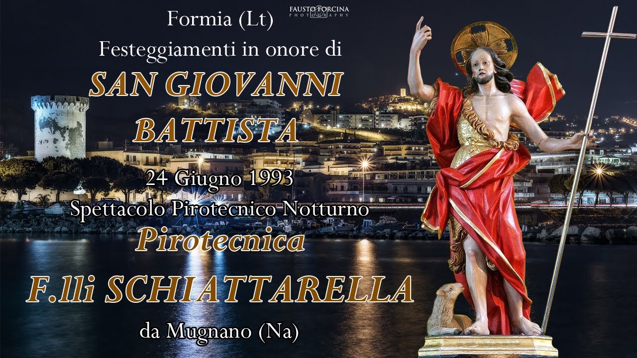 FORMIA (Lt) - SAN GIOVANNI BATTISTA 1993 -  F.lli SCHIATTARELLA (Night Show)