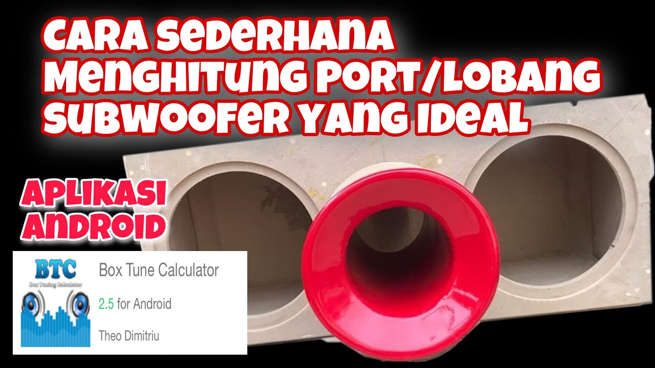 TUNING PORT BOX SUBWOOFER// Pipa Berapa inc ya..?