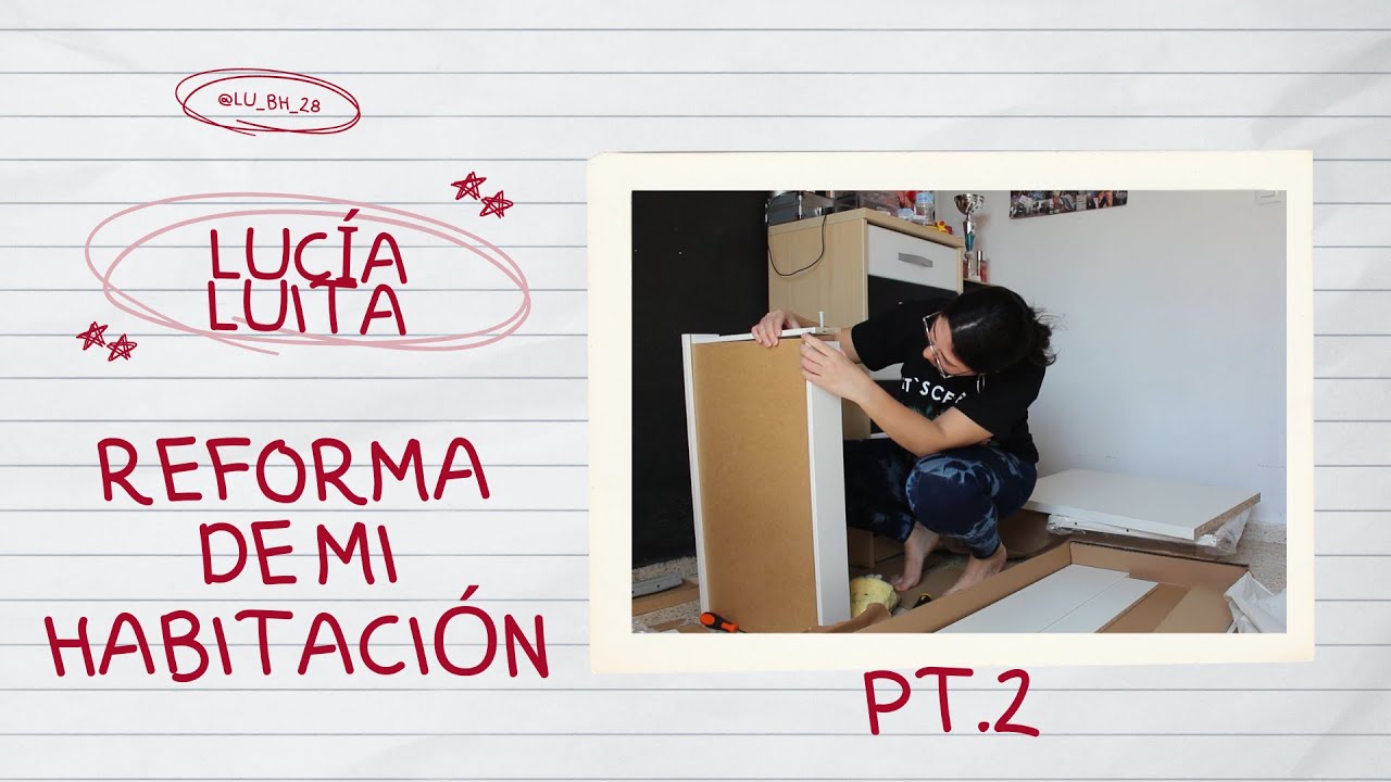 Cambiando mi cuarto Parte 2!!
