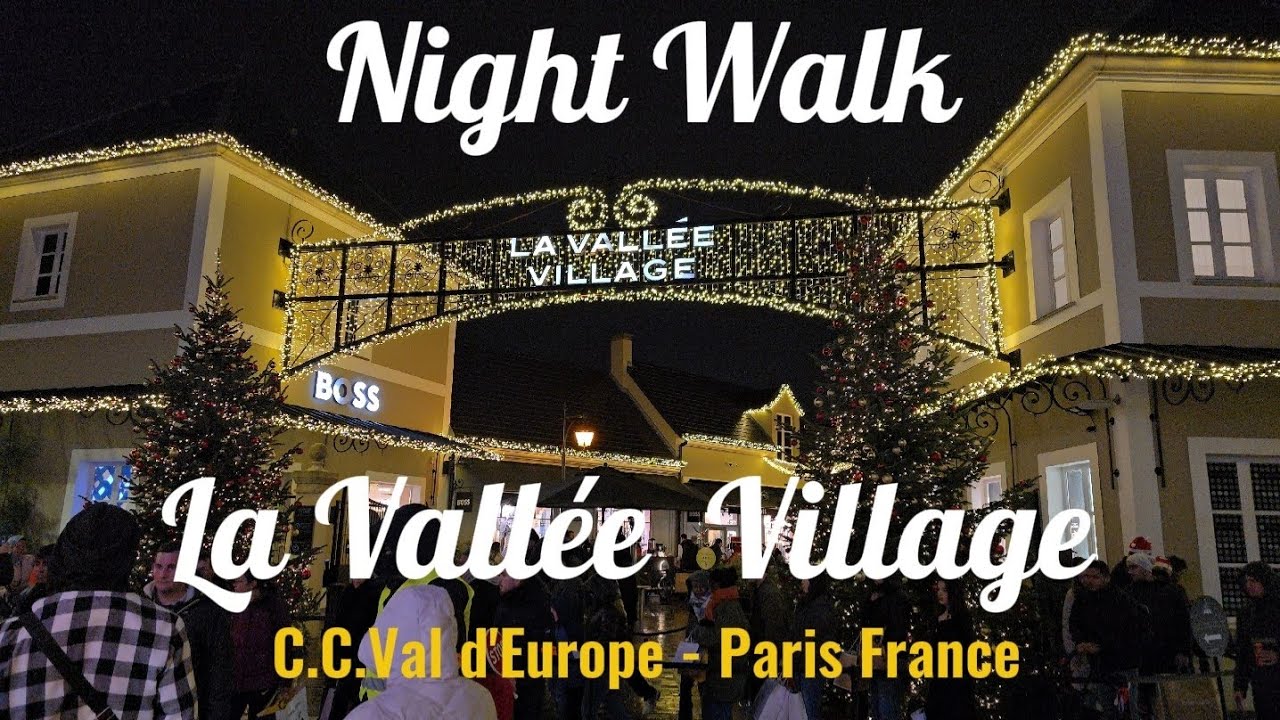 [4K] Night Walk Tour La Vallée Village, C.C.Val d'Europe - Serris | Paris France.