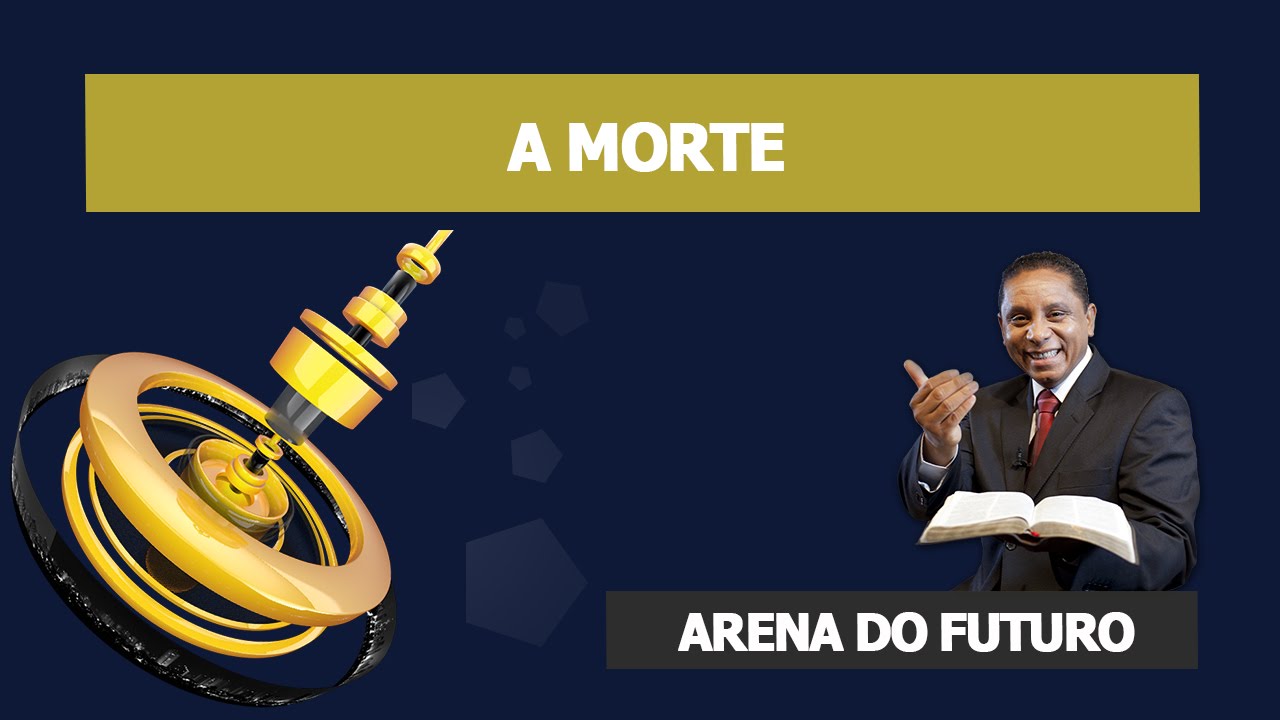 Arena do Futuro - A Morte