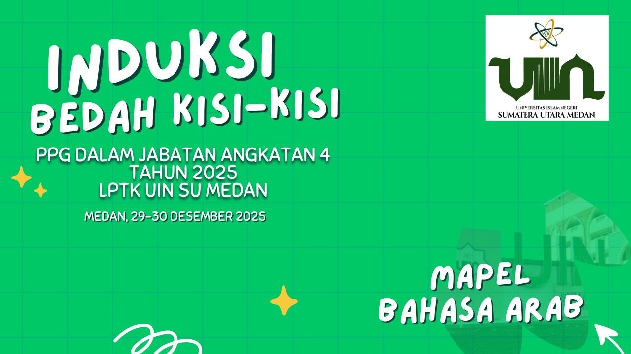INDUKSI MAPEL BAHASA ARAB BERSAMA Prof. Dr. SAHKHOLID NASUTION, M.A PPG DALJAB 4 2025 UINSU MEDAN
