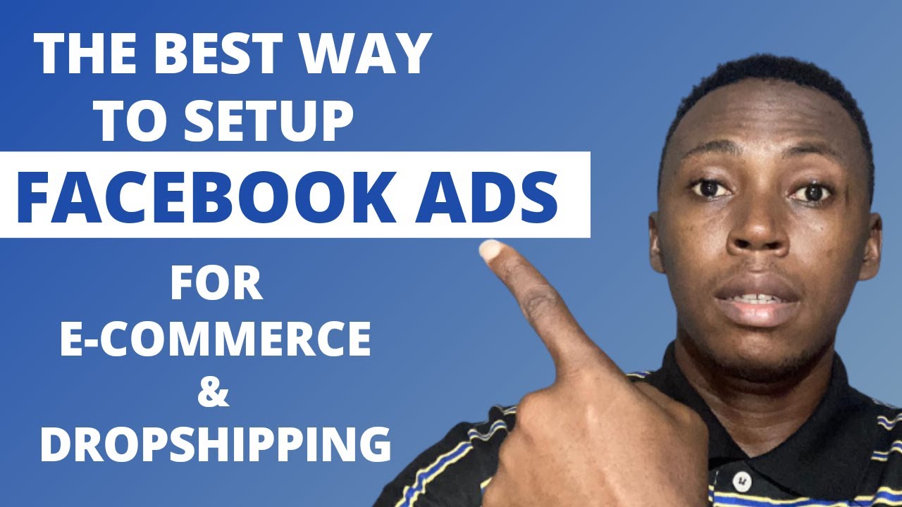 How To Create Facebook Advert For Ecommerce And Dropshipping Products | Facebook Ads 2021