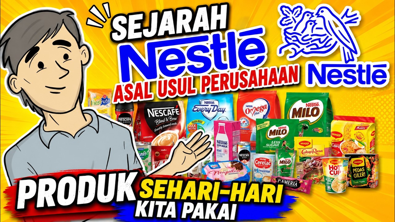 Nestle  Sejarah, Asal Usul Salah Satu Perusahaan Terbesar di Dunia dan Apa Yang Tidak Kita Ketahui