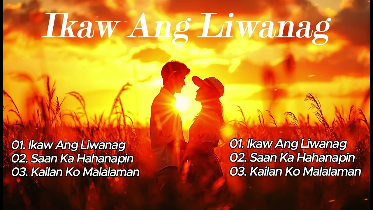 Ikaw Ang Liwanag | Tagalog Songs Philippines 2025