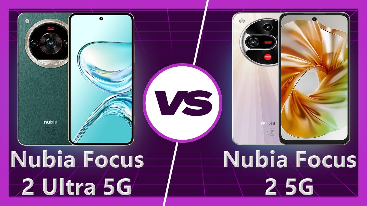 Nubia Focus 2 Ultra 5G vs Nubia Focus 2 5G: Which one is Best?
