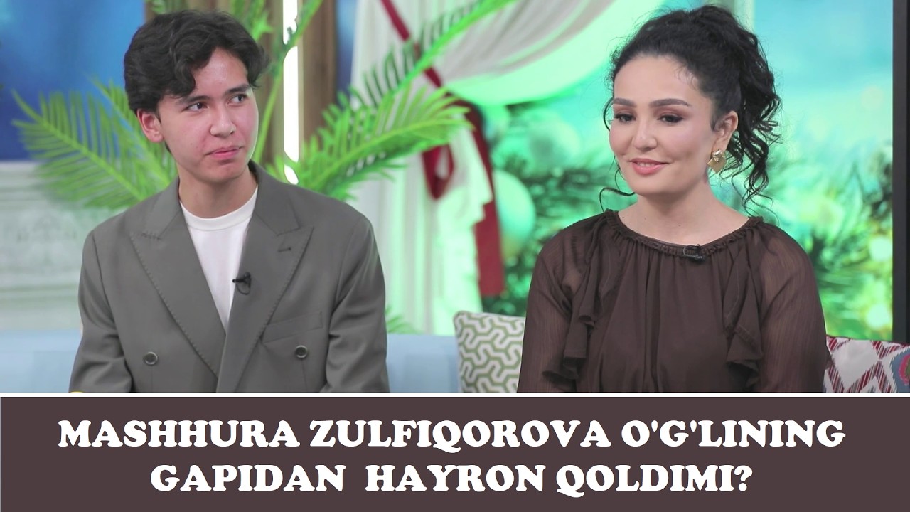 Машҳура Зулфиқорова ўғлининг фикридан хайрон қолди!?