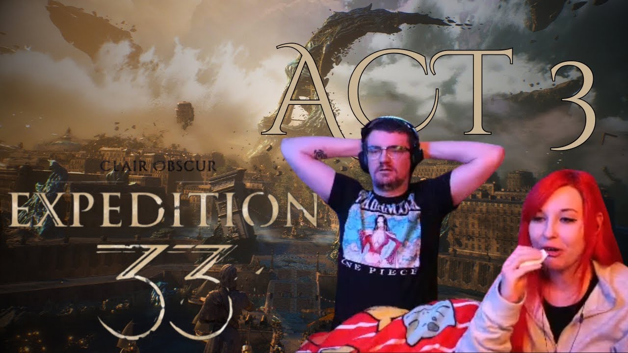 Act III Reaction to Every Cinematic Cutscene - Clair Obscur: Expedition 33