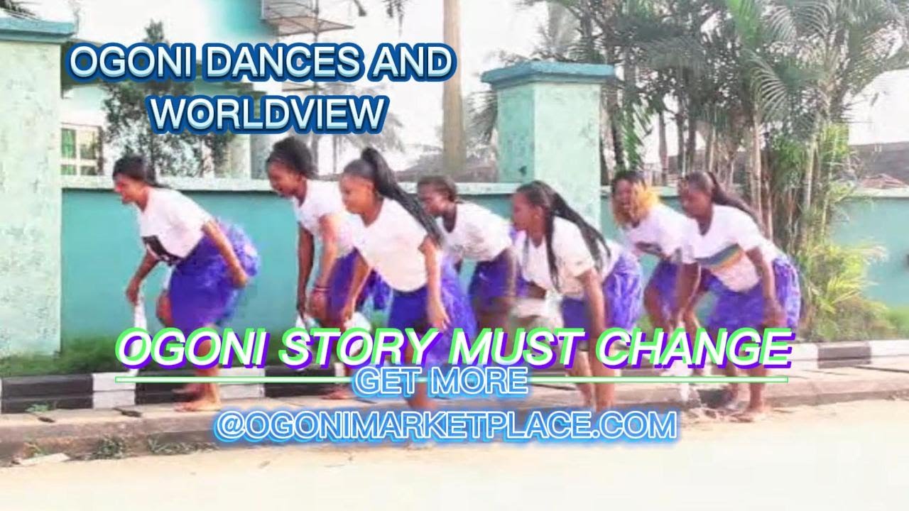 OGONI MUSIC DANCE, YOU STORY MUST CHANGE