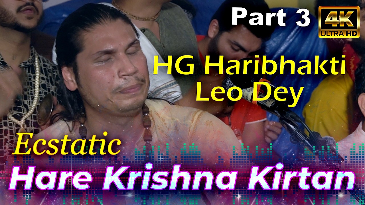 BEST Ecstatic  Kirtan  हरे कृष्णा ||  Hari Bhakti Leo Dey ||  Krishna Janmashtami 2025