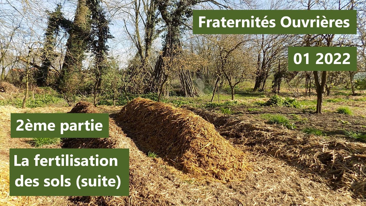 Fraternités Ouvrières - Cours 01 2022 partie 2 - La fertilisation du sol (suite)