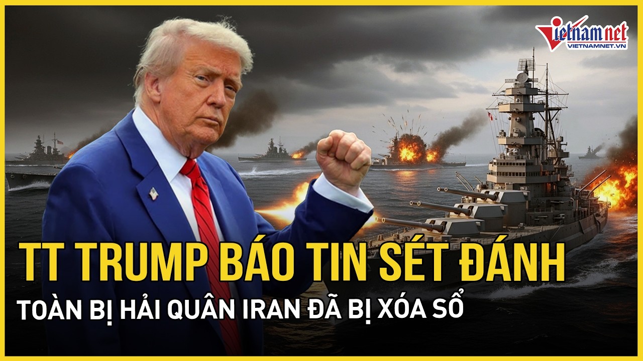 TT Trump nói đã hủy diệt toàn bộ hải quân Iran, khuyên tàu dầu “nên can đảm” vượt eo biển Hormuz