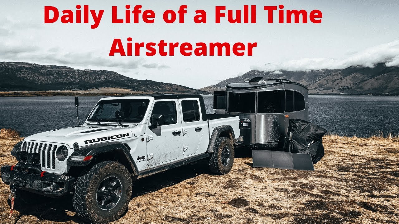 Daily Life of a Full Time Airstreamer ( Basecamp 16X )