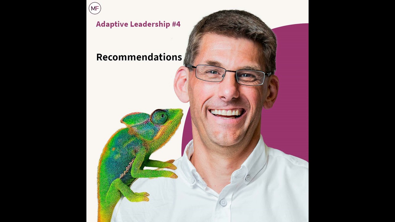 Adaptive Leadership #4: Recommendations - with John Bull