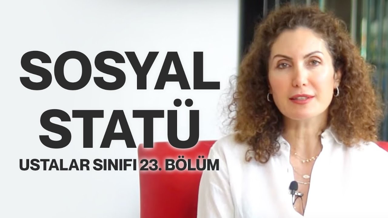 Sosyal Statü | Ustalar Sınıfı 23. Bölüm | Nevşah Fidan Karamehmet