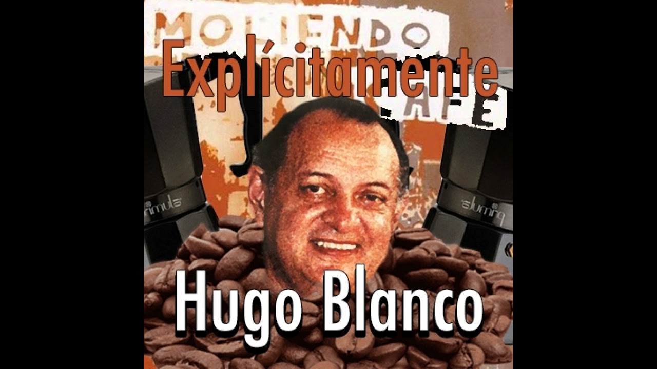 Moliendo Café (Hugo blanco) | Los Explícitamente feat. Rair