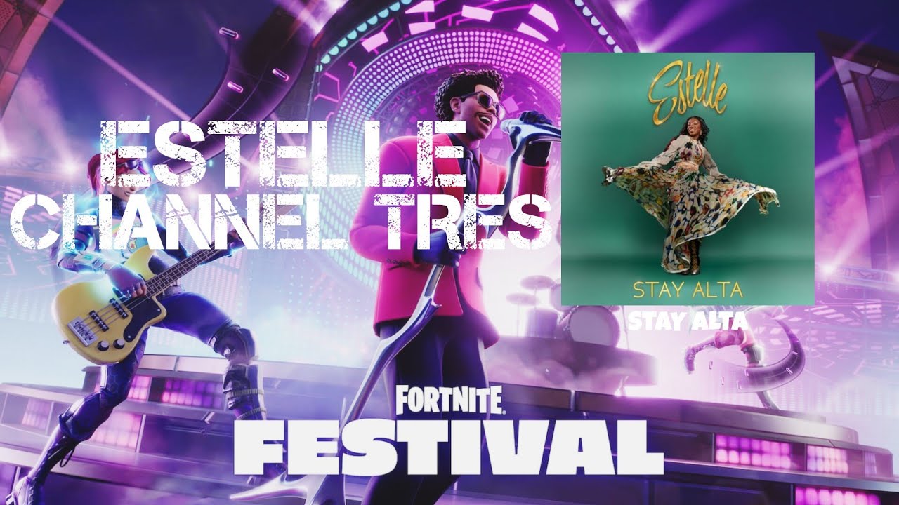 Estelle X Channel tres - Stay alta