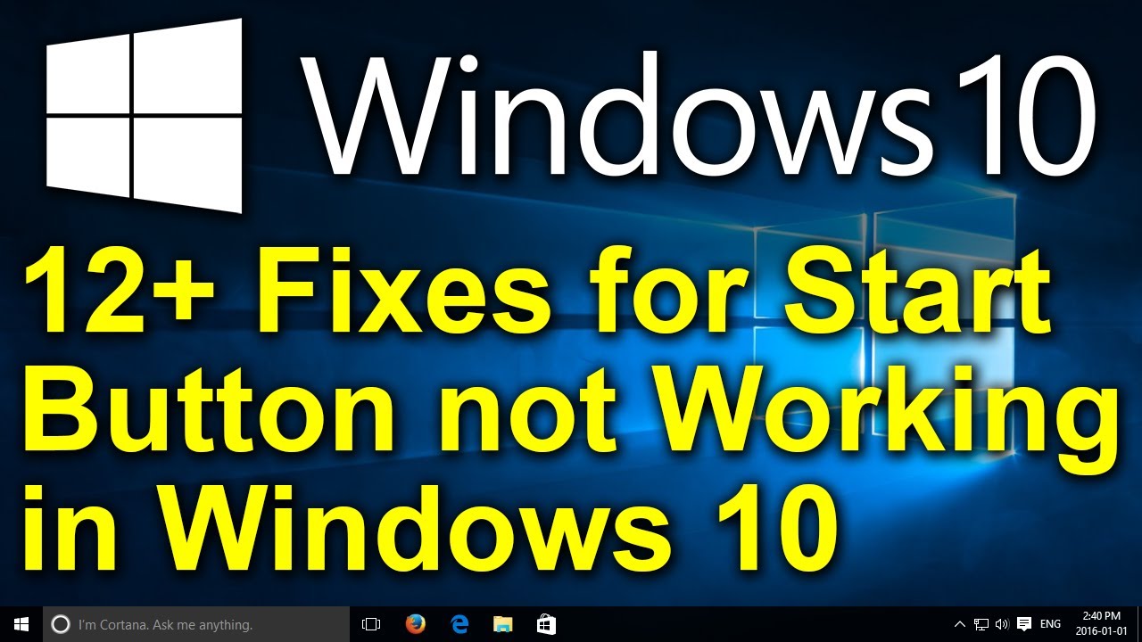 ✔️ 12+ Fixes for Start Button not Working in Windows 10 - 2020 - Cortana, Edge, Taskbar Not Working