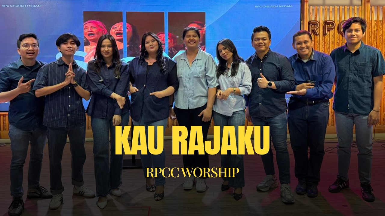 Kau Rajaku - RPCC Worship