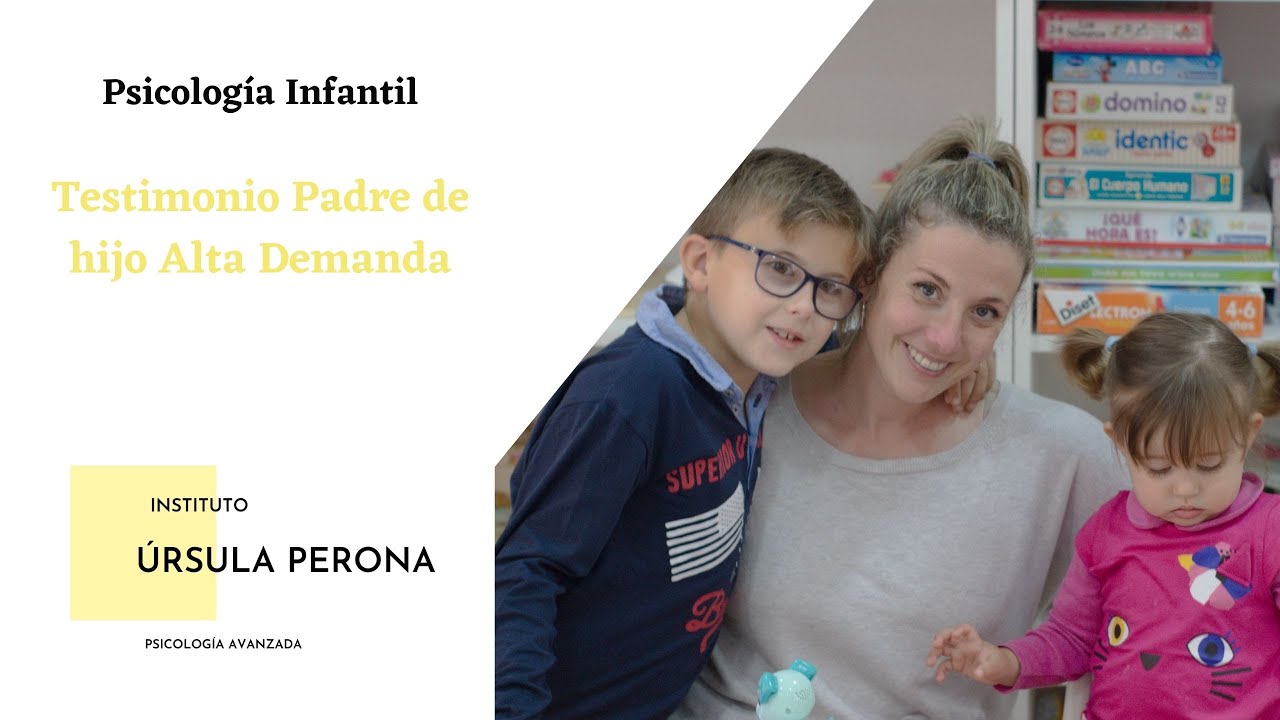 Testimonio de padres con niños de Alta Demanda