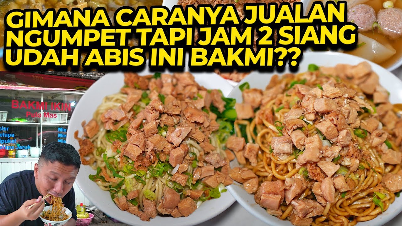 GIMANA CARANYA JUALAN NGUMPET TAPI JAM 2 SIANG UDAH ABIS INI BAKMI??