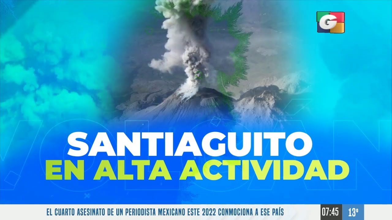 [Análisis] Volcán Santiaguito mantiene alta actividad
