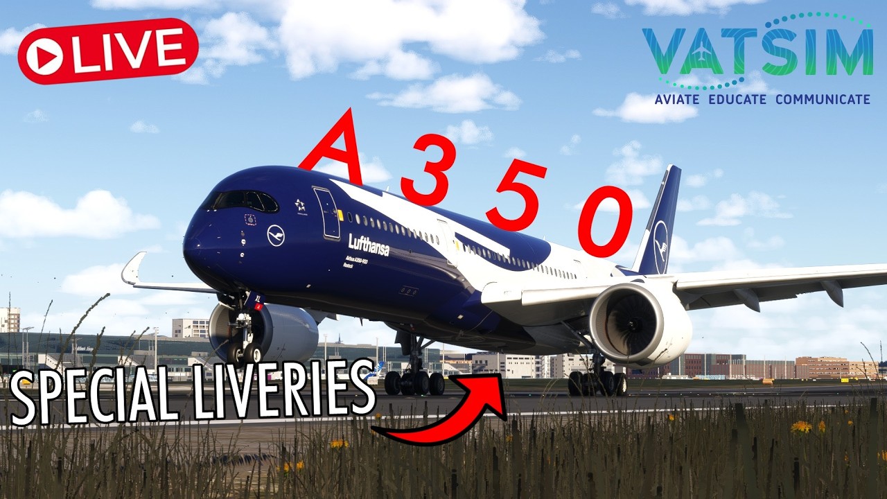 A350 SPECIAL LIVERY OPS! 😍 | London ✈️ Frankfurt // El Paso ✈️ Dallas | VATSIM