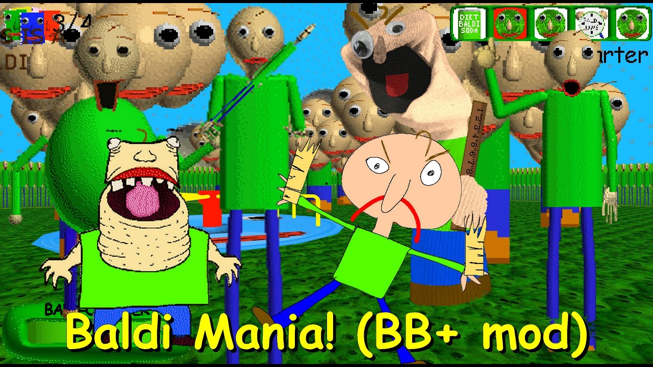 Baldi Mania  - Baldi's Basics Plus Mod