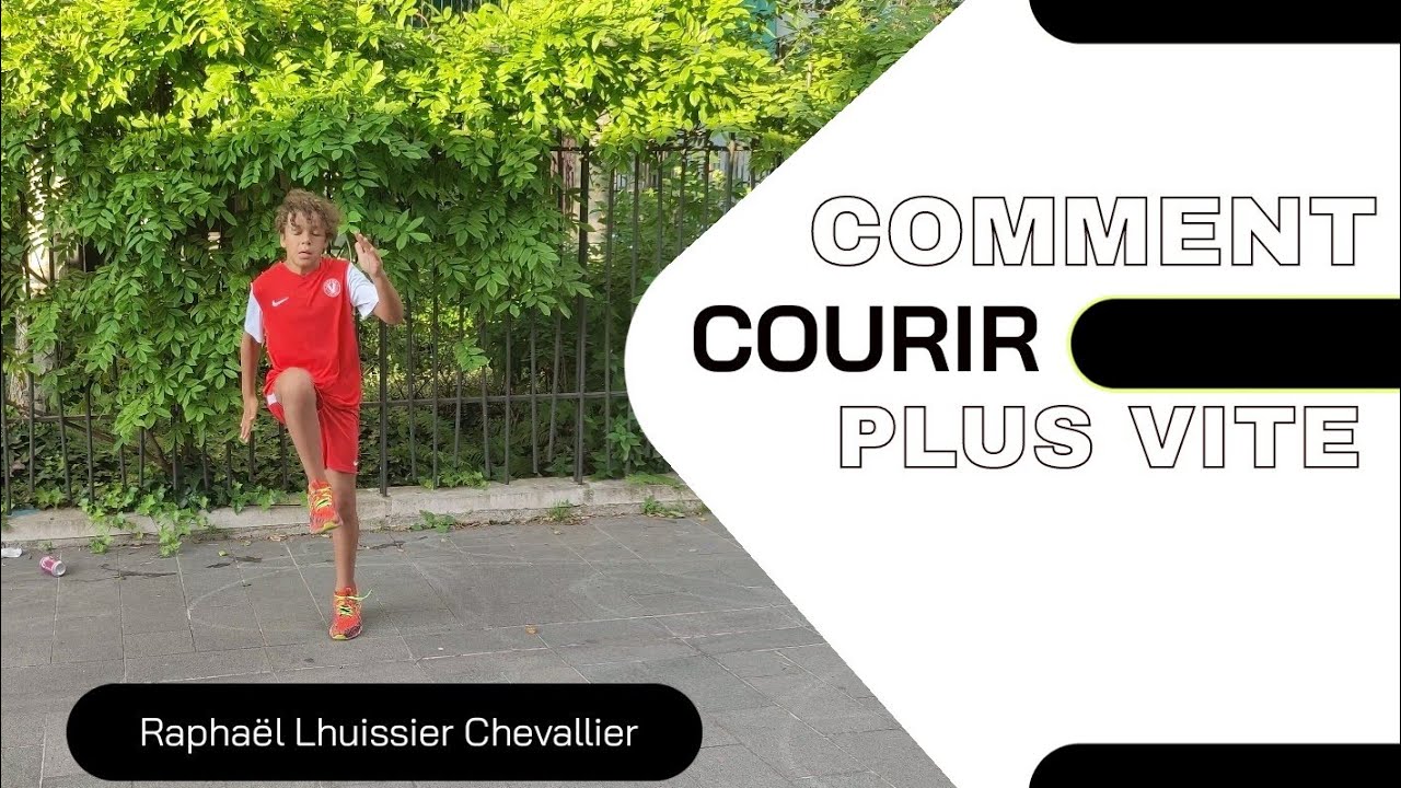 Comment courir plus vite Raphaël Lhuissier Chevallier