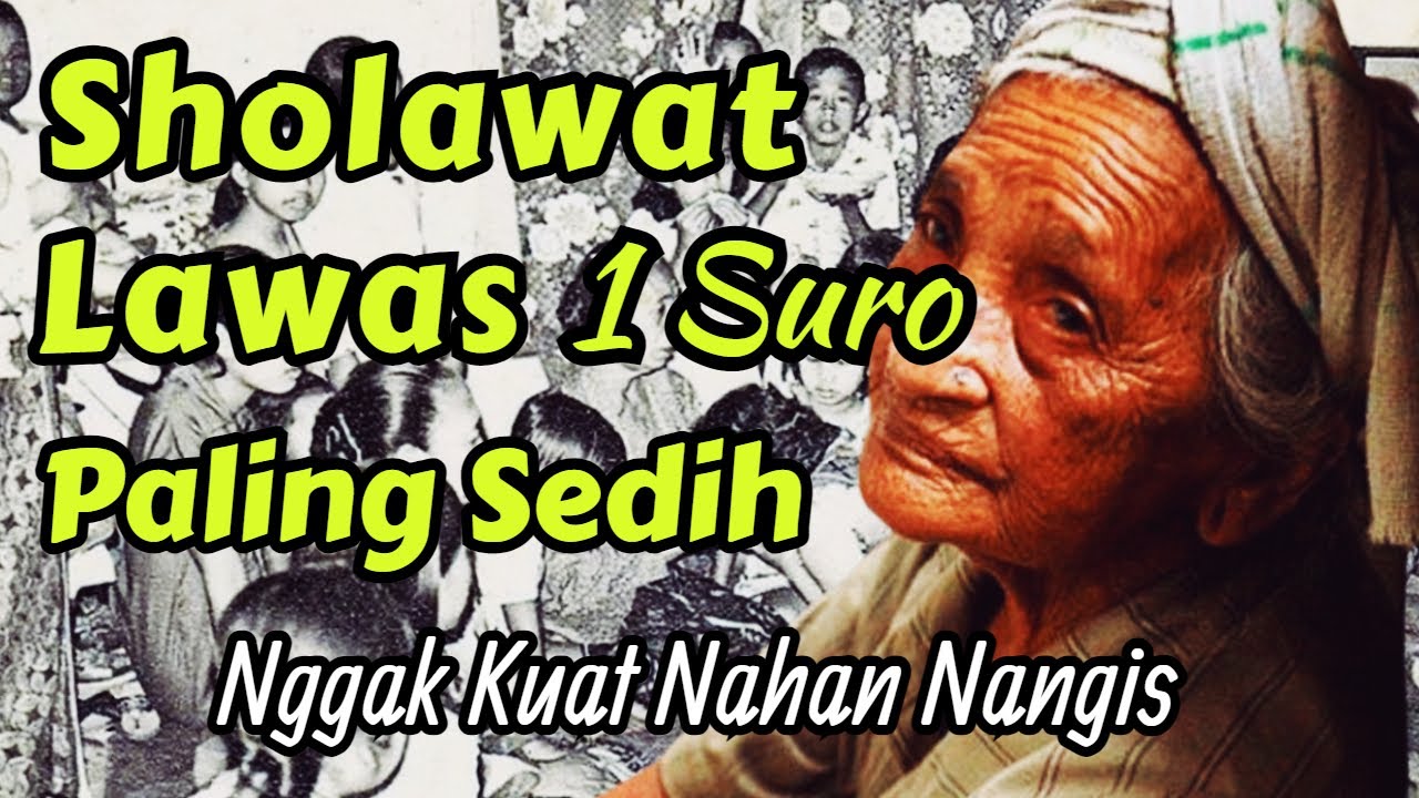 SHOLAWAT JAMAN DULU PALING SEDIH, SOLAWAT JAWA KUNO WALISONGO, SHOLAWAT BURDAH SPESIAL 1 SURO