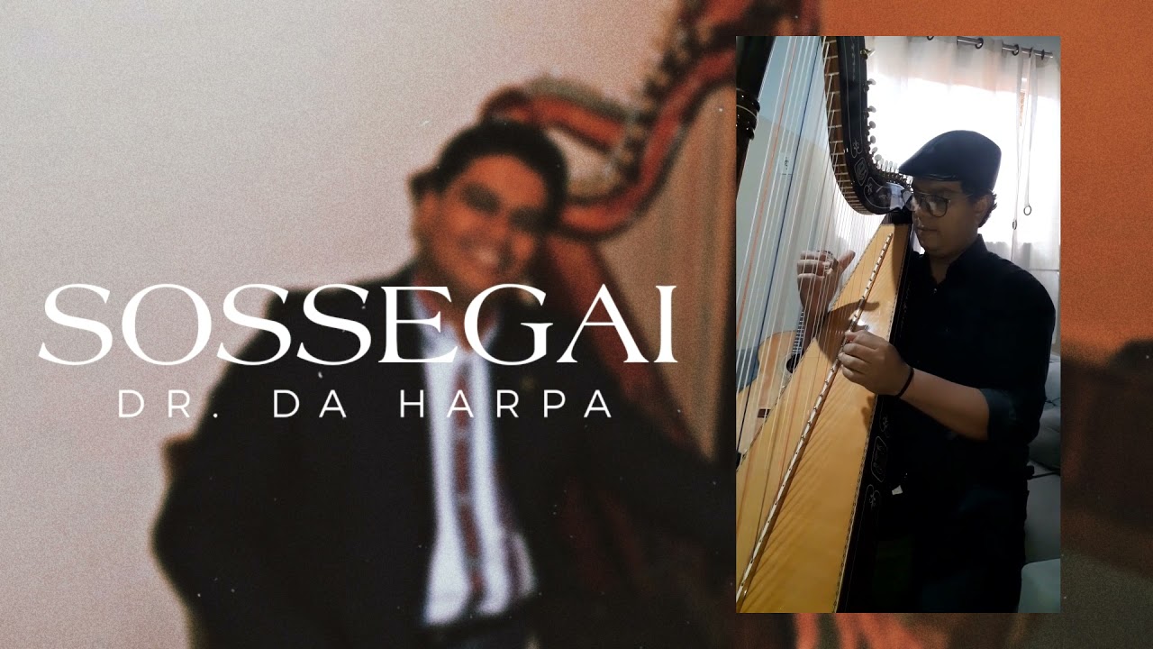 Sossegai - Instrumental Harpa | Dr. da Harpa