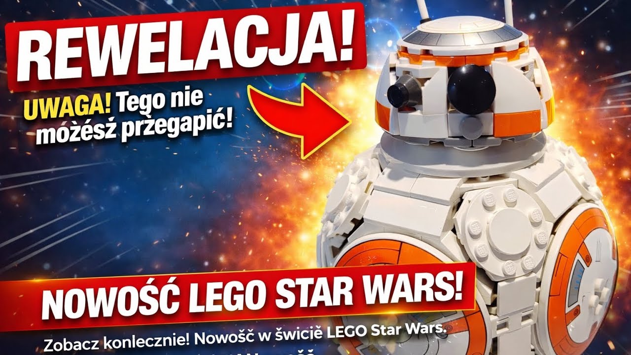 REWELACJA! Nowy LEGO BB-8 – Czy to NAJLEPSZY droid z LEGO Star Wars?!