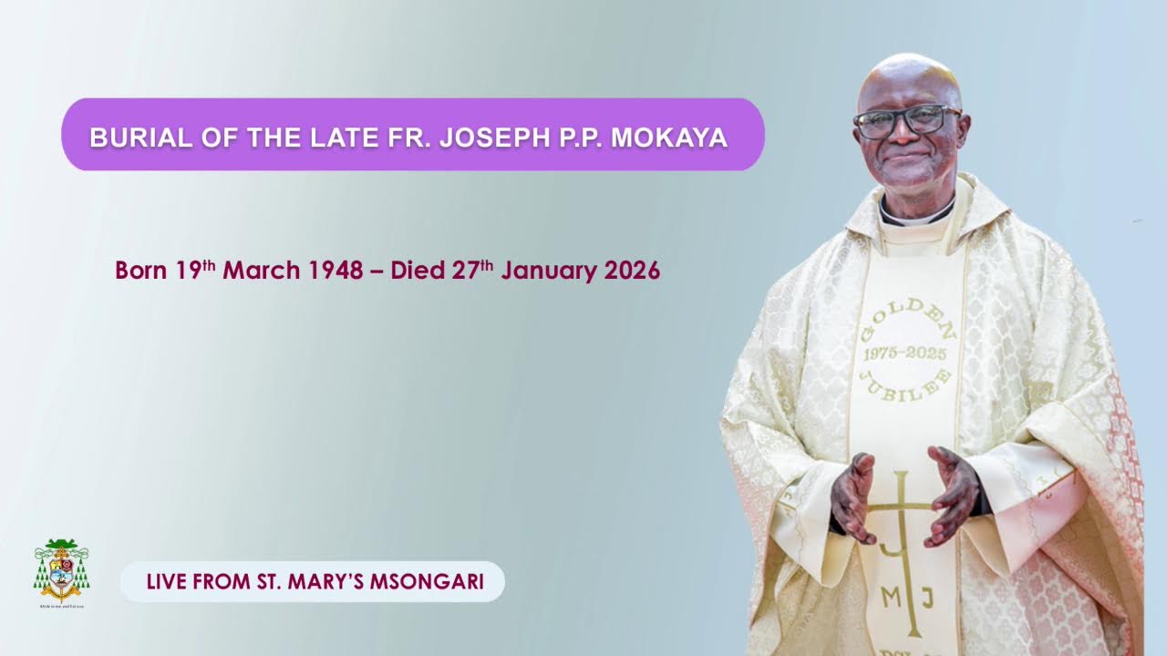 FUNERAL MASS OF THE LATE FR. JOSEPH P. P.  MOKAYA