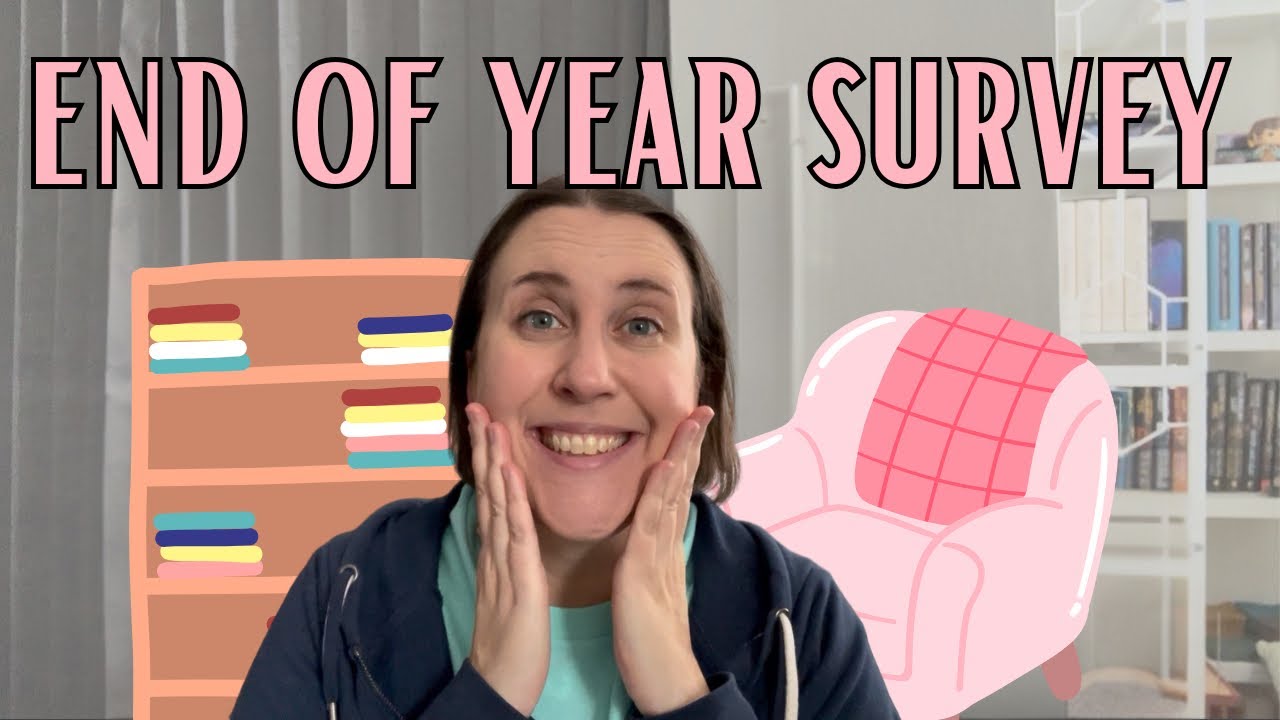 End of Year Survey (Perpetual Page Turner Version)