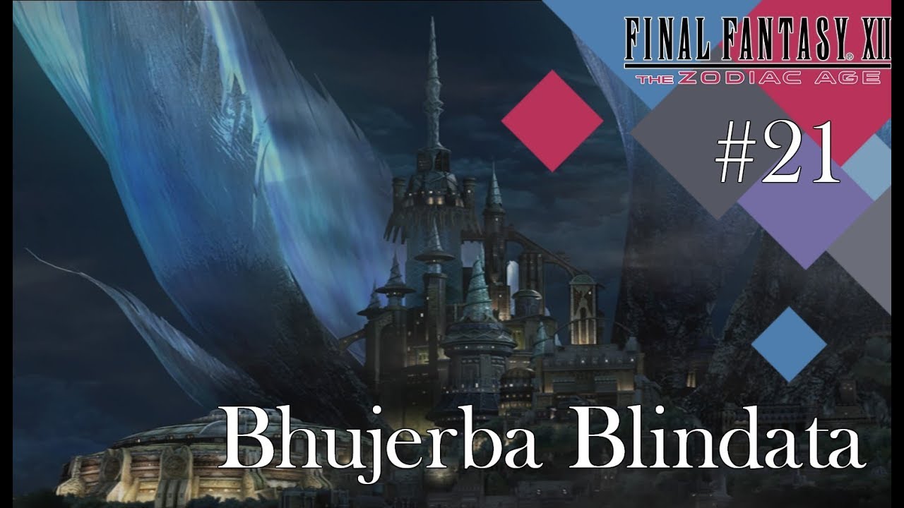 FFXII - The Zodiac Age - Perfect Run 100% (ITA) #21 - Bhujerba blindata