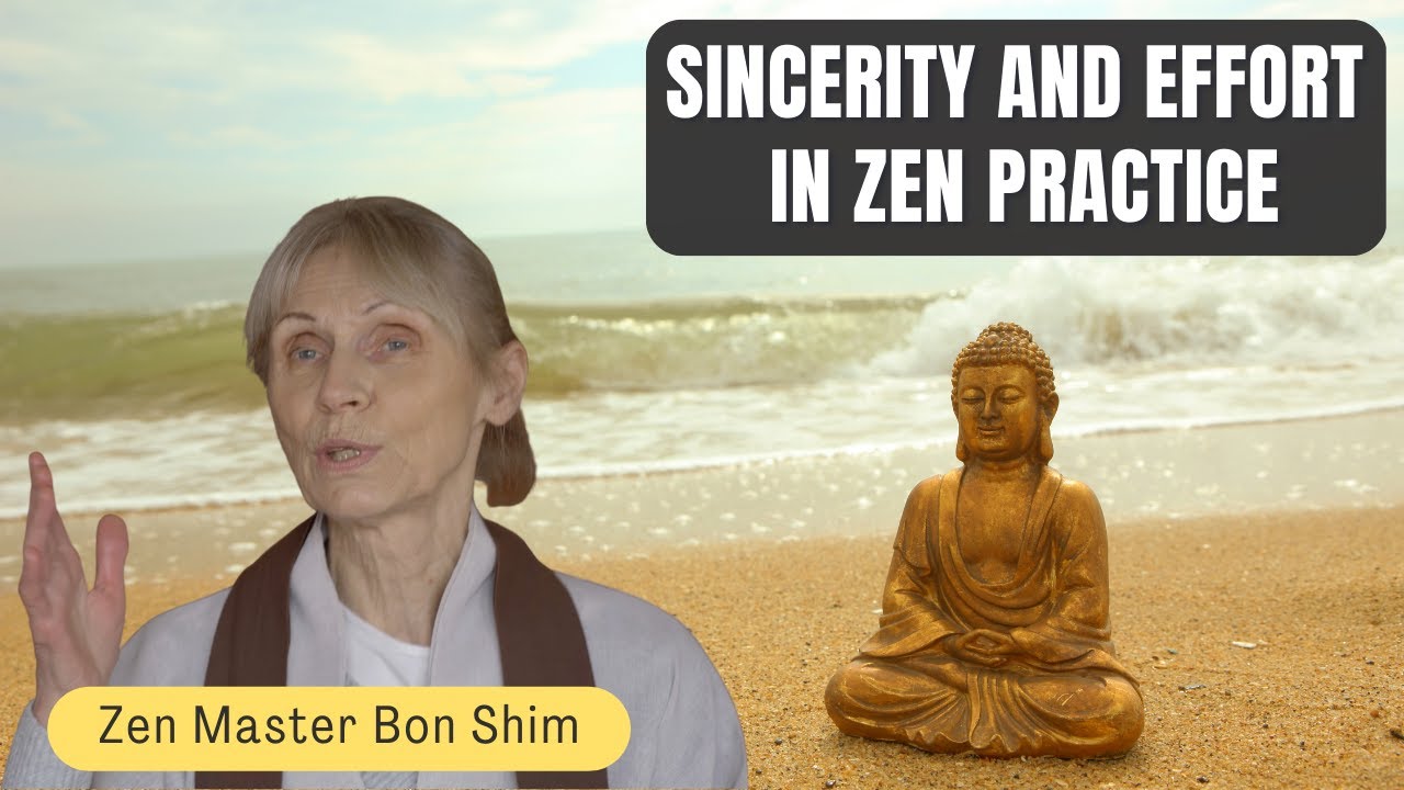 Sincerity And Effort In Zen Practice