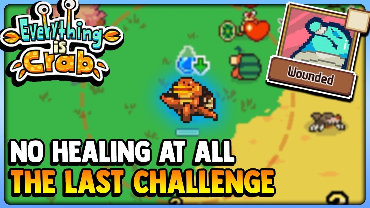 The No Healing Challenge is BRUTAL! | Everything is Crab