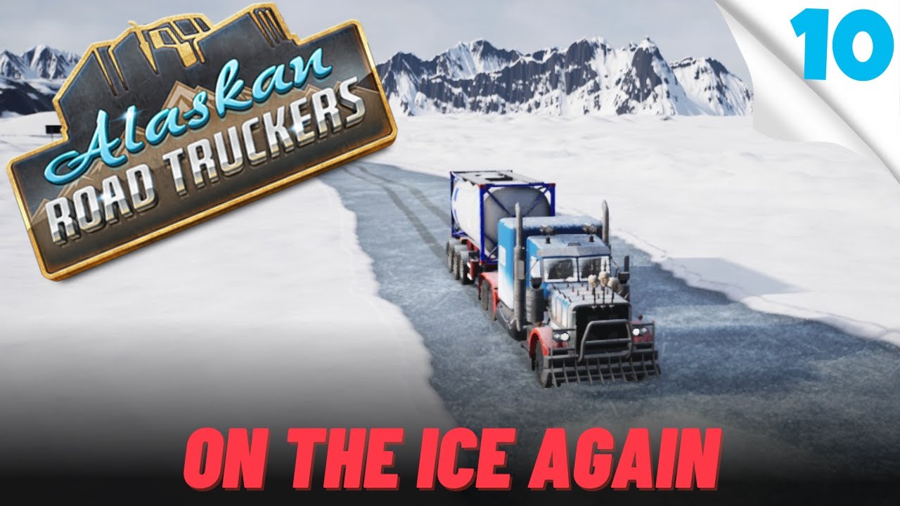 Surviving the treacherous ice road deliveries: Alaskan Road Truckers ep 10