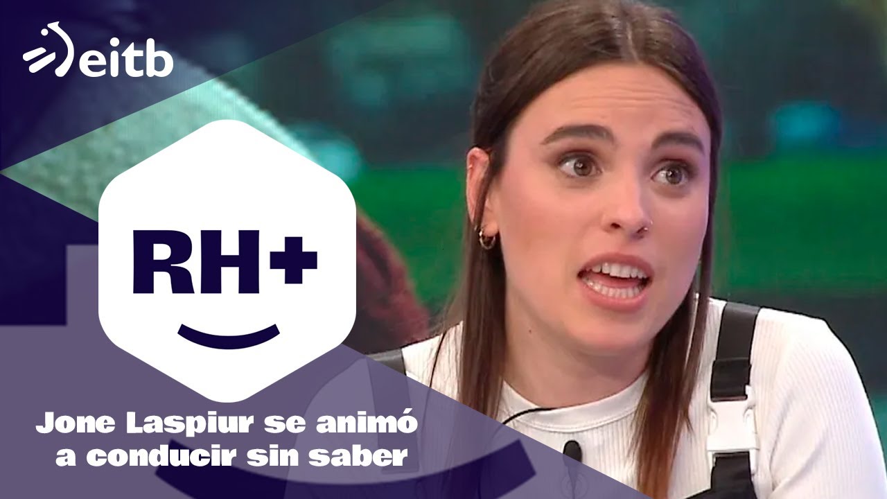 RH+: Jone Laspiur se anim&oacute; a conducir sin saber