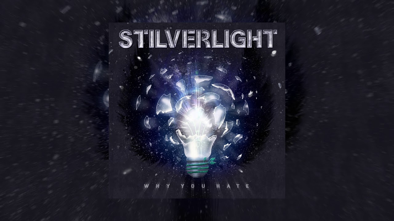 STILVERLIGHT - Why You Hate (Official Audio)