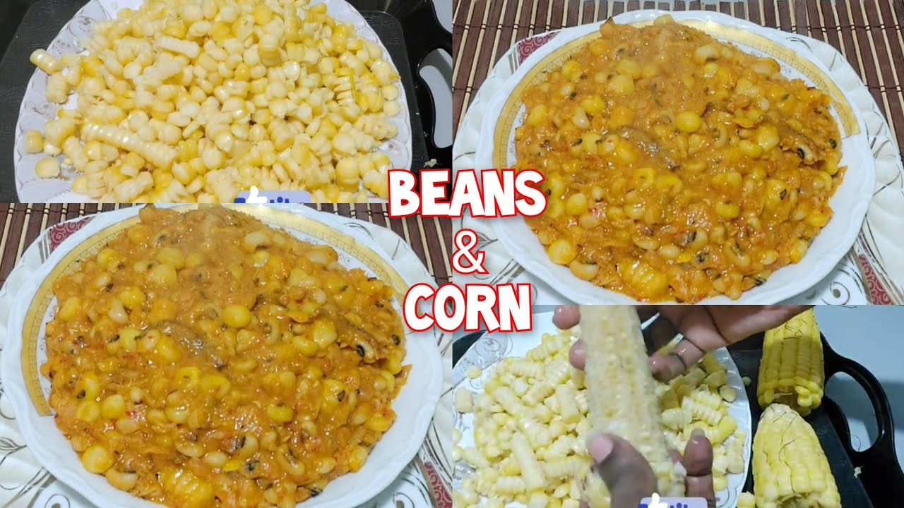 How to cook Beans and Corn porridge.