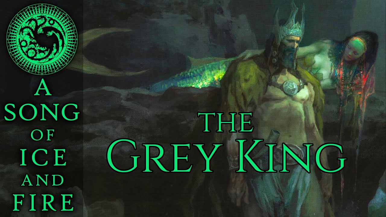 The Grey King: Secret PreHistory of the Ironborn - A Song of Ice and Fire - Game of Thrones