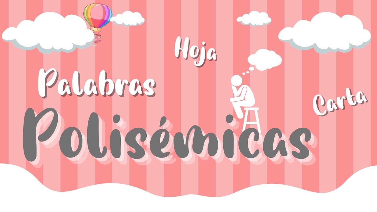 Palabras polisémicas para niños.