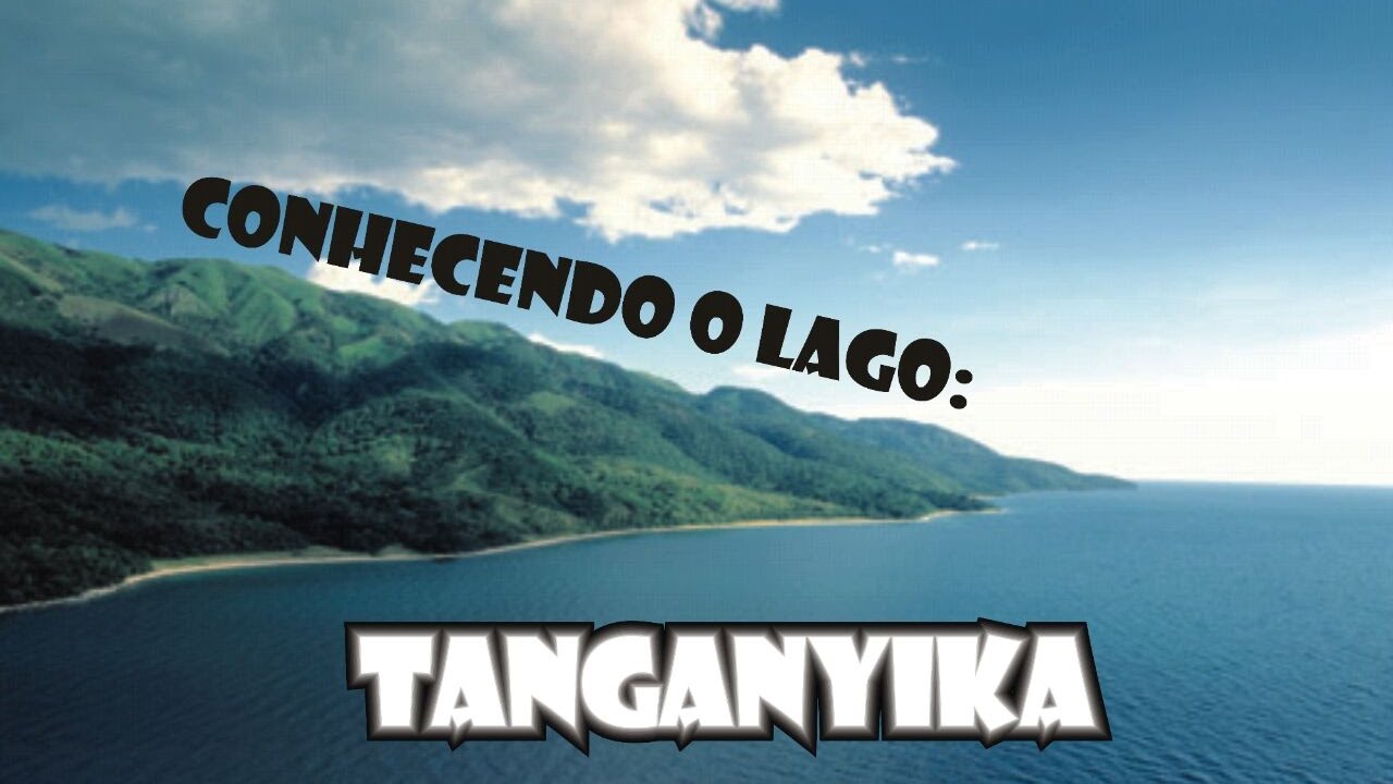 Conhecendo o Lago Tanganyika