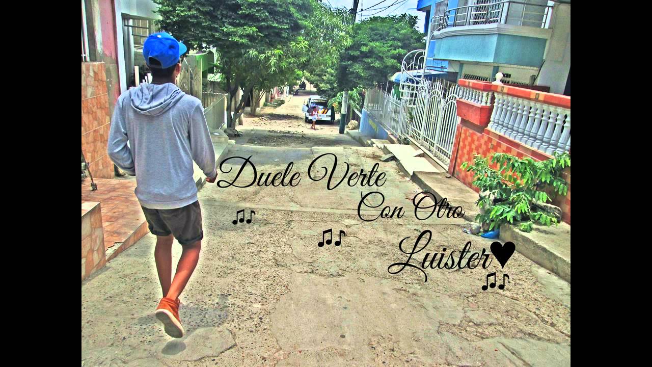 Luister La Voz - Duele Verte Con Otro